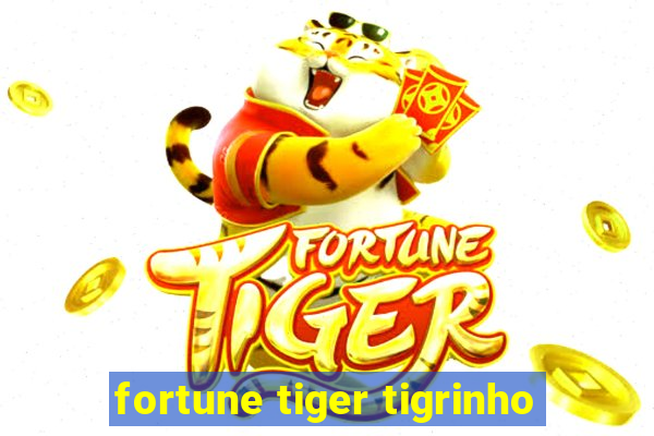 fortune tiger tigrinho